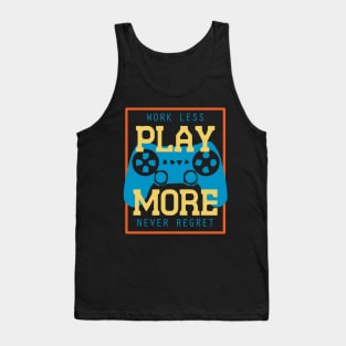 Gaming Funny Quote Tank Top